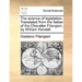 The Science of Legislation. Translated from the Italian of the Chevalier Filangieri, by William Kendall.
