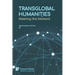 Transglobal Humanities: Meeting the Moment