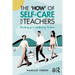 The 'How' of Self-Care for Teachers: Building your Wellbeing Toolbox