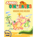 Jumbo Dinosaurs Coloring Book for Kids: Big Dinosaurs Coloring Book with 79 Full Pages Unique Illustrations Great Gift for Boys & Girls, Ages