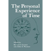 The Personal Experience of Time