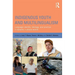 Indigenous Youth and Multilingualism: Language Identity, Ideology, and Practice in Dynamic Cultural Worlds