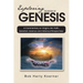 Exploring The Book of Genesis: A Commentary on Origins, Sin, Faith, Salvation, and Historical Perspectives