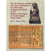 The Forty Two Precepts of Maat, the Philosophy of Righteous Action and the Ancient Egyptian Wisdom Texts