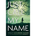 Just Call My Name