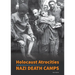Holocaust Atrocities: Nazi Death Camps
