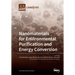 Nanomaterials for Environmental Purification and Energy Conversion