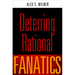 Deterring Rational Fanatics