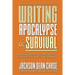 Writing Apocalypse and Survival: A Masterclass in Post-Apocalyptic Science Fiction and Zombie Horror