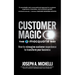 Customer Magic - The Macquarie Way: How to Reimagine Customer Experience to Transform Your Business