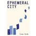 Ephemeral City