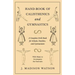 Hand-Book of Calisthenics and Gymnastics - A Complete Drill-Book for Schools, Families, and Gymnasiums - With Music to Accompany the Exercises