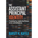 The Assistant Principal Identity: Protecting Your Leadership Mindset, Fervor, and Authenticity