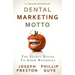 Dental Marketing Motto: The Secret Recipe To Grow Referrals