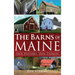 The Barns of Maine: Our History, Our Stories