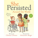 She Persisted Around the World: 13 Women Who Changed History