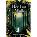 Her last Walk