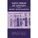 St. Hugh of Lincoln: Lectures Delivered at Oxford and Lincoln to Celebrate the Eighth Centenary of St. Hugh's Consecration as Bishop of Lin