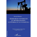 Ressources naturelles et mondialisation: le pétrole et le Venezuela