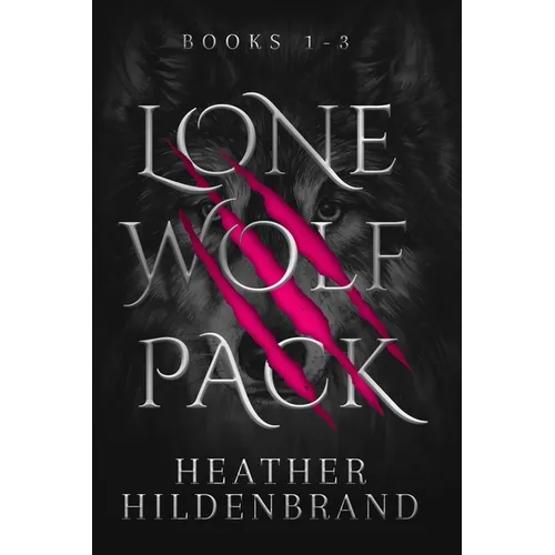 Lone Wolf Pack: Books 1-3: Wolf Cursed, Wolf Captive, Wolf Chosen