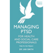 Managing Ptsd for Health and Social Care Professionals