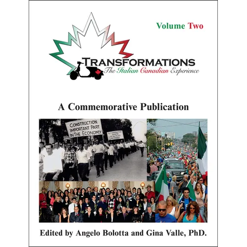 Transformations: Volume Two: The Italian Canadian Experience