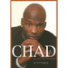 Chad: I Can't Be Stopped