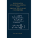 Analog-To-Digital and Digital-To-Analog Converters