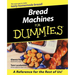 Bread Machines for Dummies