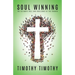 SOUL WINNING ...The ultimate call and challenge of the Church
