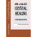 Crystal Healing & The Chakra System