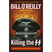 Killing the SS: The Hunt for the Worst War Criminals in History