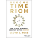 Become Time Rich: How to Stop Being Busy and Start Getting Wealthy