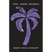 Love, Anger, Madness: A Haitian Triptych