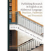 Publishing Research in English as an Additional Language: Practices, Pathways and Potentials