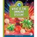What Is the Immune System?