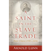 A Saint in the Slave Trade: Peter Claver (1581-1654)
