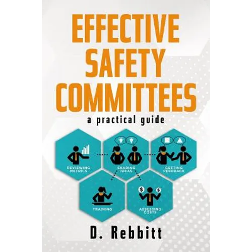 Effective Safety Committees: A Practical Guide