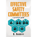 Effective Safety Committees: A Practical Guide