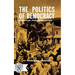 The Politics of Democracy
