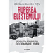 Ruperea Blestemului. Revolutia Romana din decembrie 1989