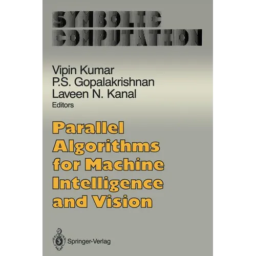 Parallel Algorithms for Machine Intelligence and Vision