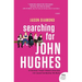 Searching for John Hughes