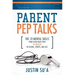 Parent Pep Talks: The 10 Mental Skills Your Child Must Have to Succeed in School, Sports, and Life