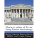 Characterization of Kevlar Using Raman Spectroscopy