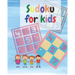 Sudoku For Kids: A Collection Of Sudoku Puzzles Including 4x4's and 6x6's From Beginner to Intermediate - Gradually Introduce Children