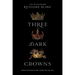 Three Dark Crowns
