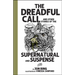 Dreadful Call: And Other Stories of the Supernatural and Suspense