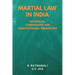 Martial Law in India: Historical, Comparative and Constitutional Perspective