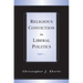 Religious Conviction in Liberal Politics